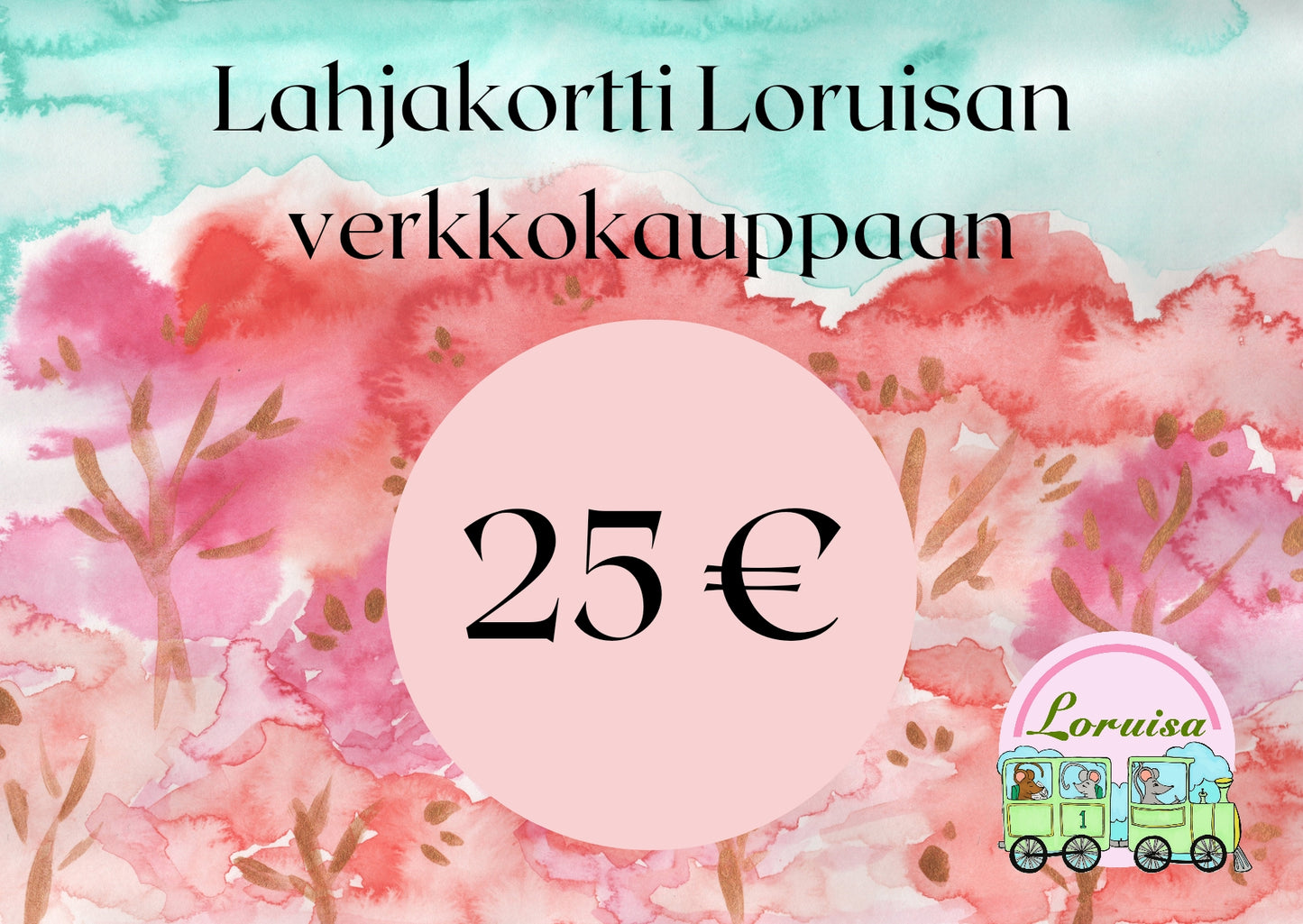 Lahjakortti Loruisan verkkokauppaan