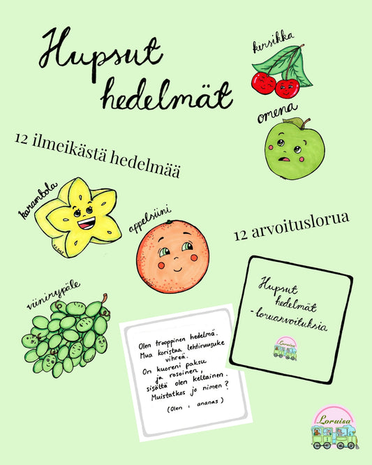 Hupsut hedelmät -loruarvoituksia
